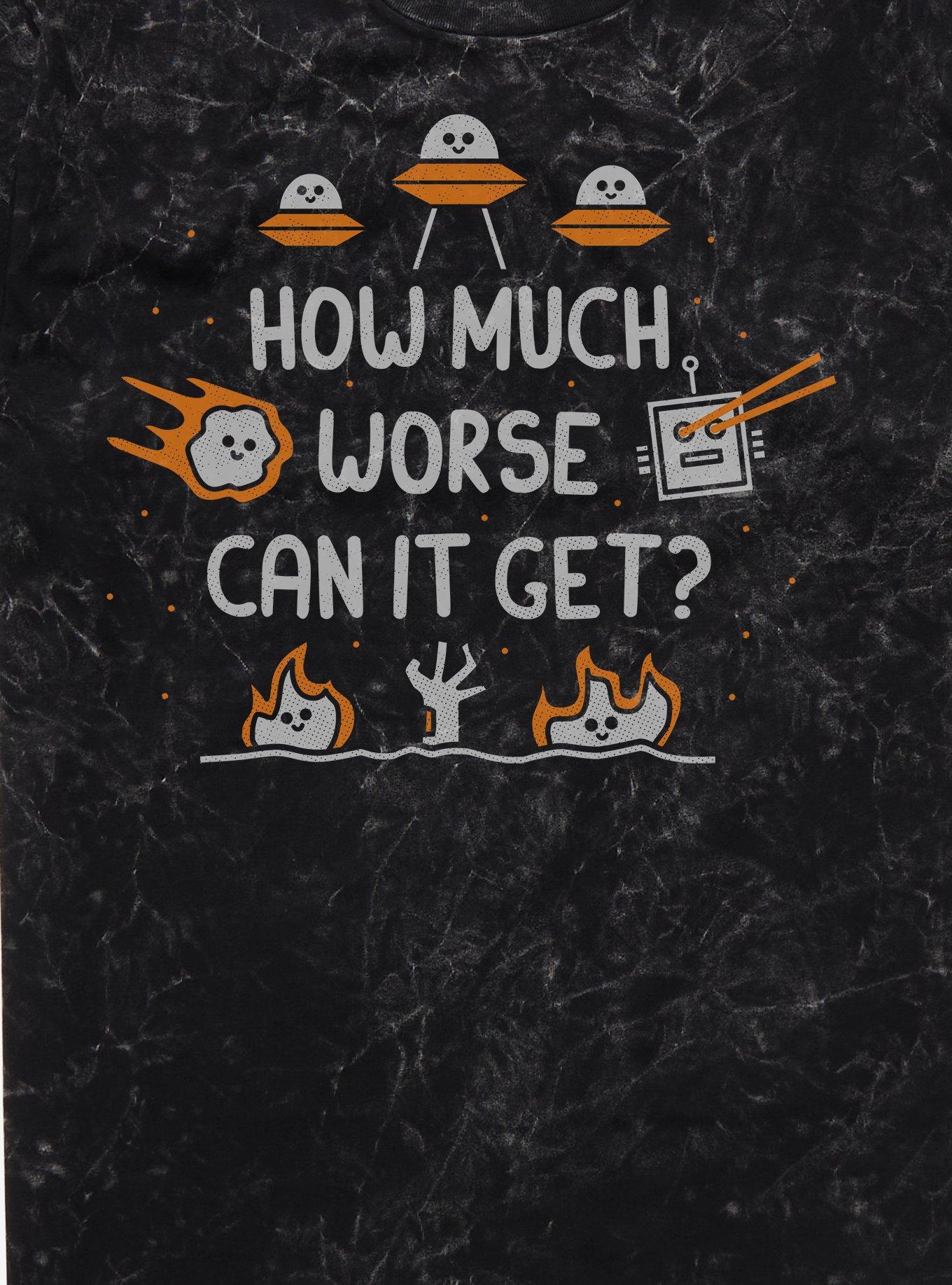 How Much Worse Can It Get Mineral Wash T-Shirt, BLACK MINERAL WASH, alternate - view 2