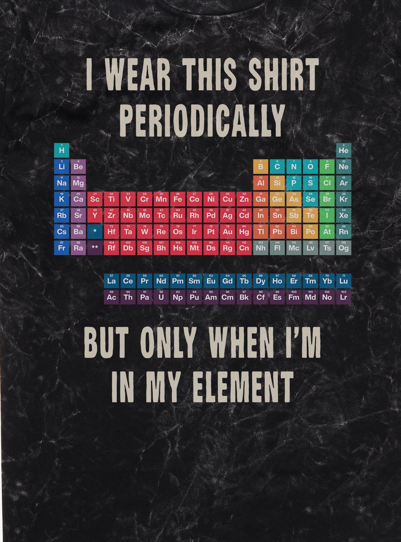 I Wear This Shirt Periodically Mineral Wash T-Shirt, , hi-res