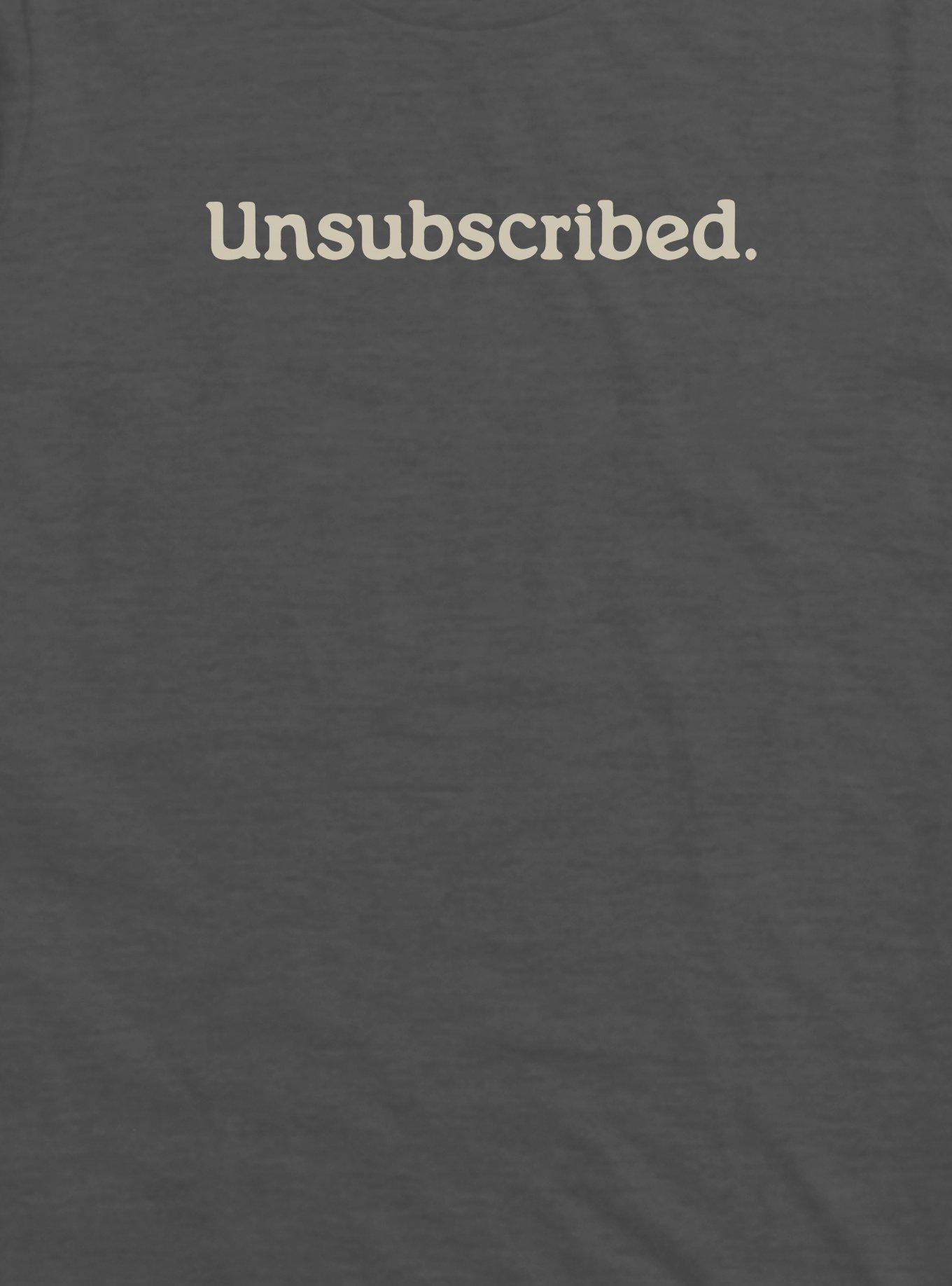 Unsubscribed T-Shirt, , hi-res