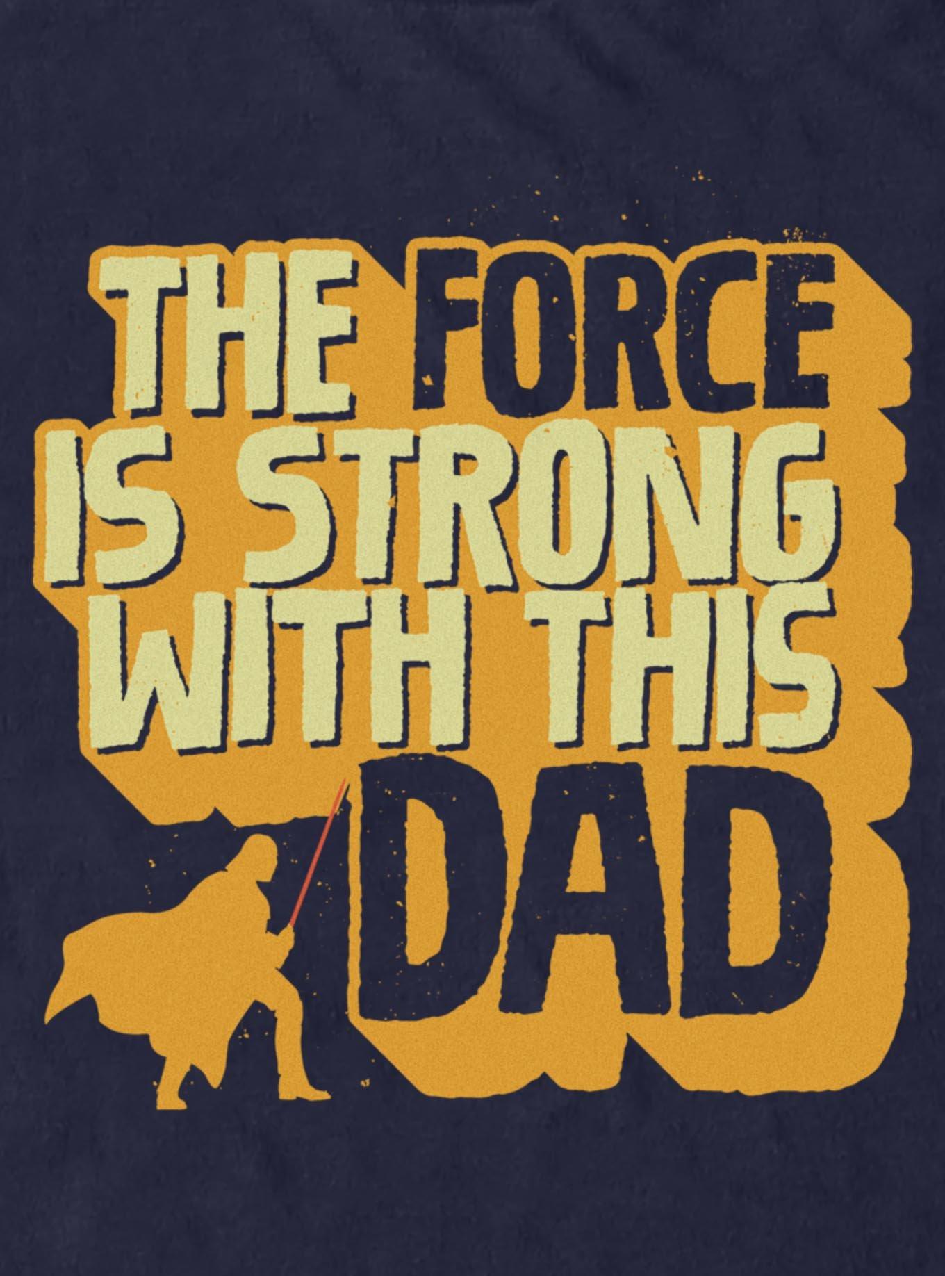 Star Wars Vader The Force Is Strong Dad T-Shirt, , hi-res