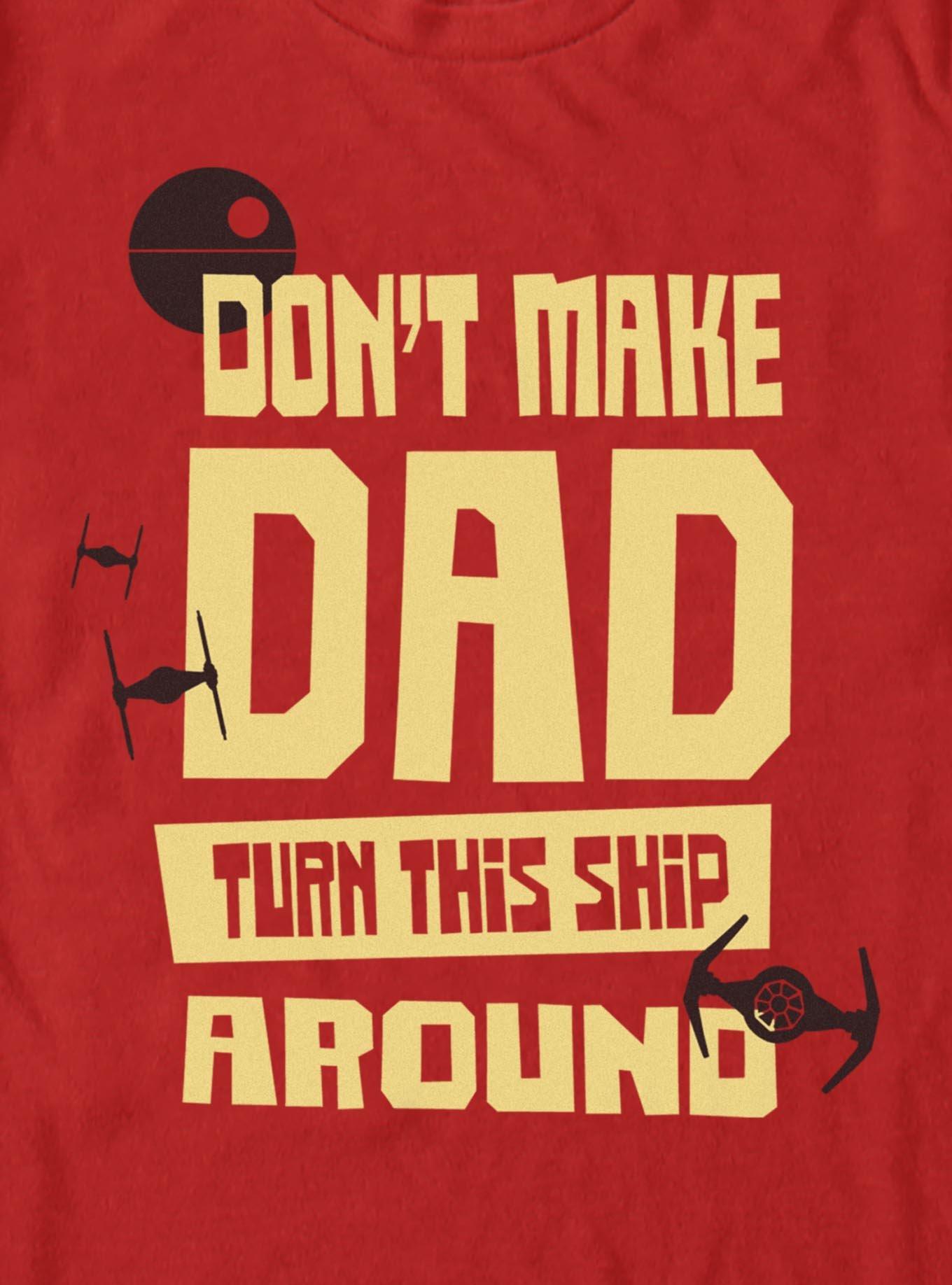Star Wars Dad Turn This Ship Around T-Shirt, , hi-res