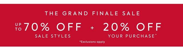 The Grand Finale Sale. Up to 60% Off Sale styles, plus 20% Off your purchase. Exclusions apply. Shop now. 