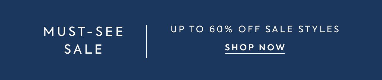 Must-See Sale. Up to 60% Off Sale Styles. Shop Now.