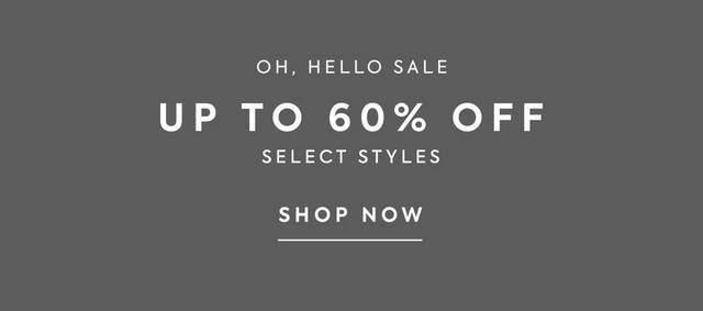 Oh, hello sale. Up to 60% off select styles. Shop now for baby girls and baby boys.