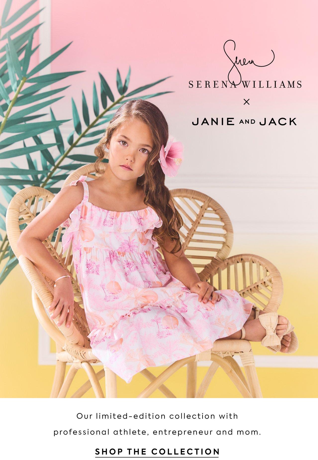 Serena Williams x Janie and Jack. Our limited-edition collection with professional athlete, entrepreneur, and mom. Shop the collection.