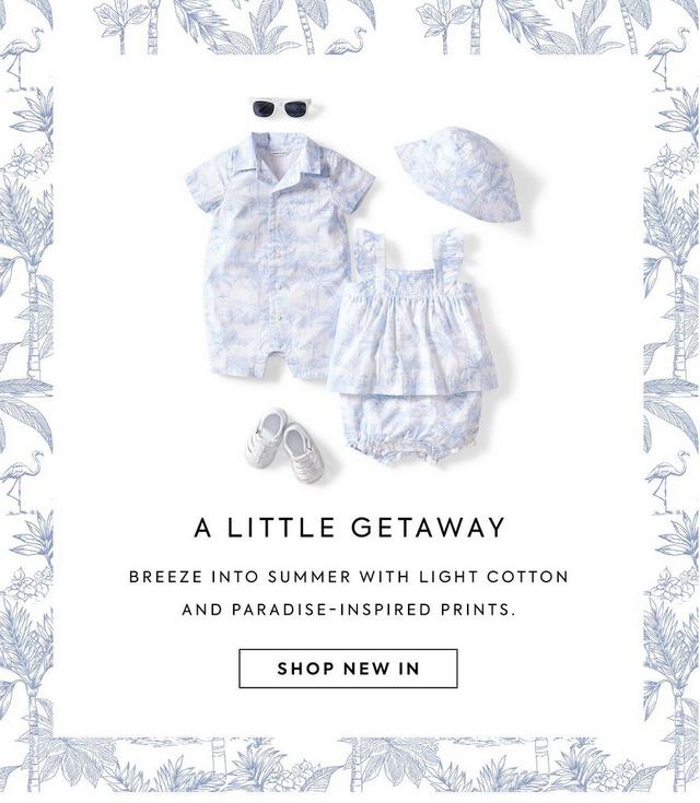 A Little Getaway: Breeze into summer with light cotton and paradise-inspired prints. Shop baby.