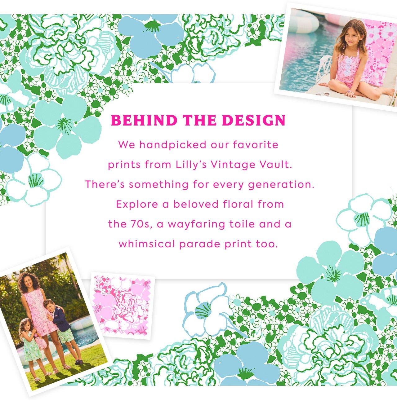 Behind the Design: We handpicked our favorite prints from Lilly's vintage vault. There's something for every generation.