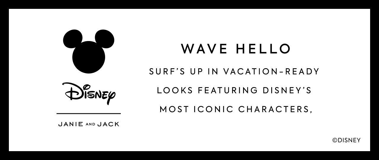 Disney x Janie and Jack. Surf's up in vacation-ready looks featuring Disney's most iconic characters.
