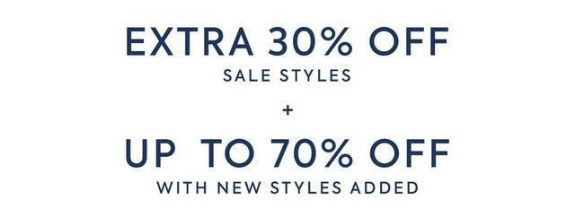 Extra 30% off Sale styles, plus up to 70% off select styles with new styles added. Shop now.