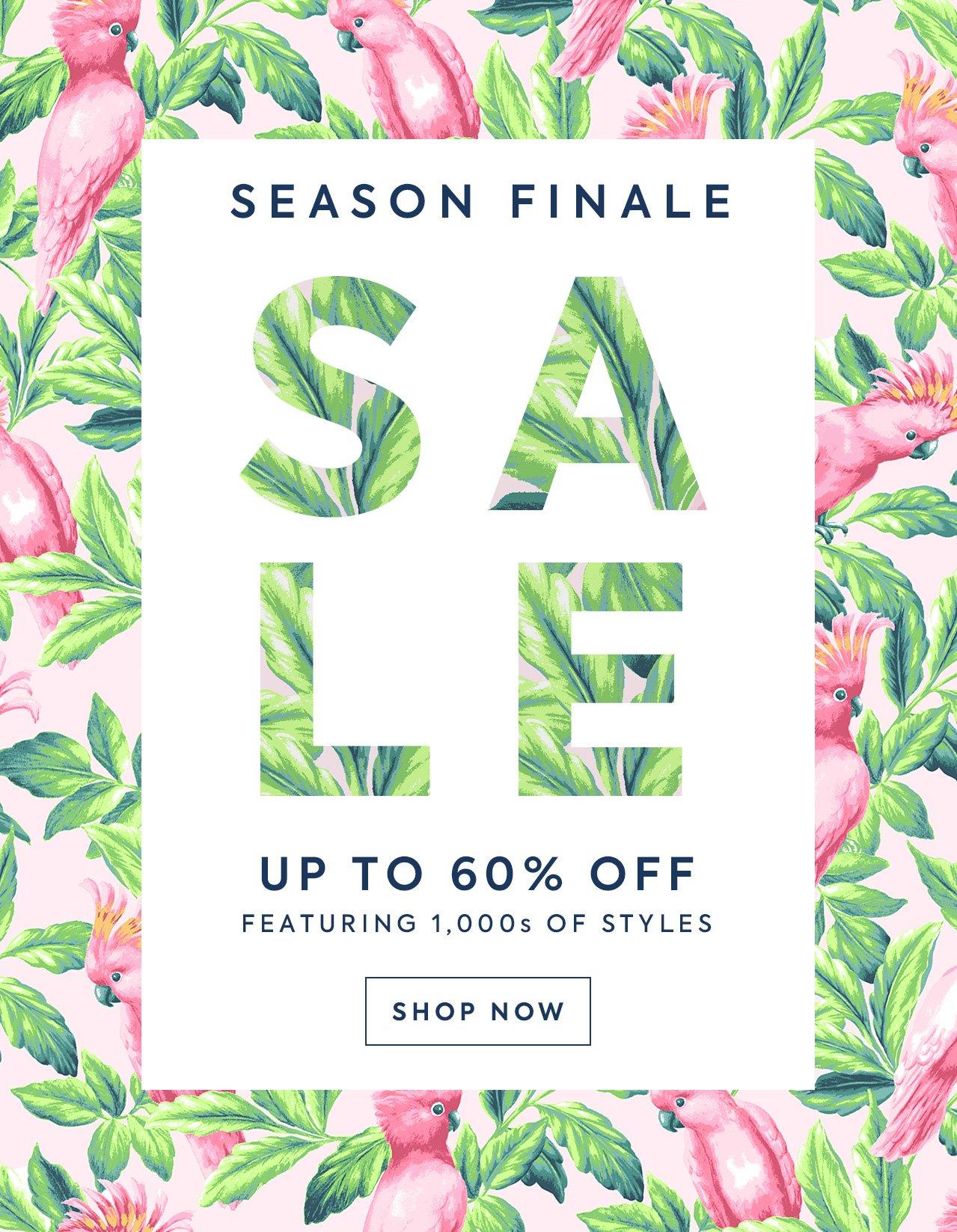 Season Finale Sale: Up to 60% off 1000s of styles. Shop now. 