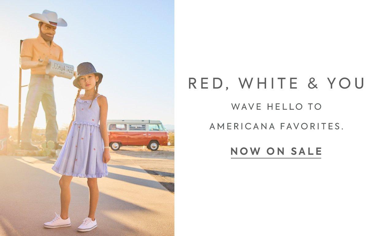 Red, White & You. Wave hello to Americana favorites. Now on sale. 