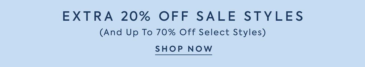 Extra 20% Off Sale Styles. (And Up to 70% Off Select Styles). Shop Now. 