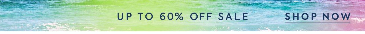Up to 60% Off Sale. Shop Now. 