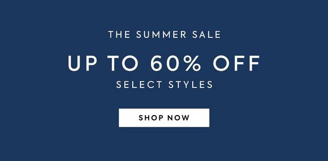 The Summer Sale. Up to 60% off select styles. Shop now.