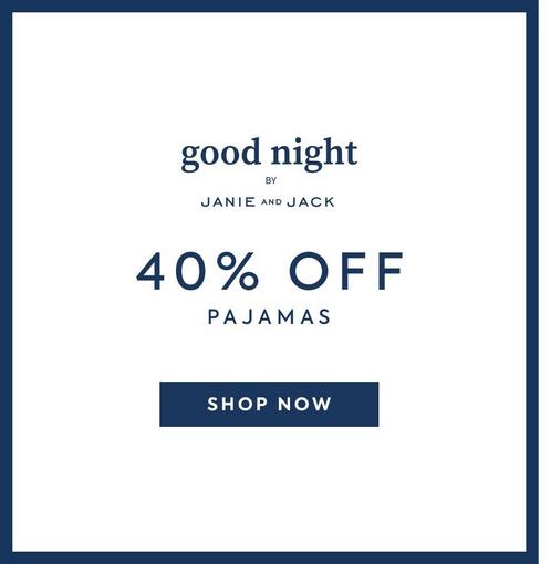 Good Night by Janie and Jack. 40% Off Select Pajamas. Shop now.