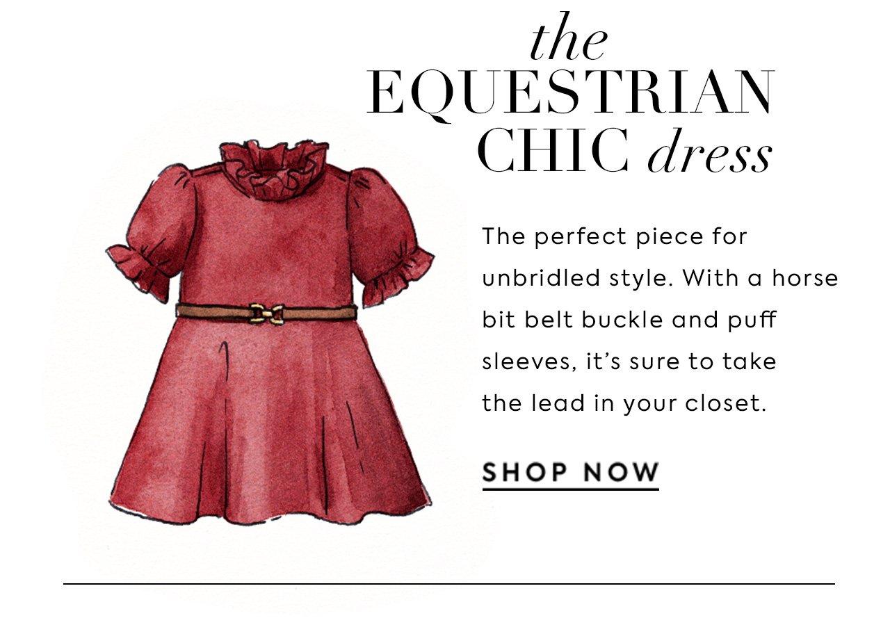 The Equestrian Chic Dress. Shop Now. 