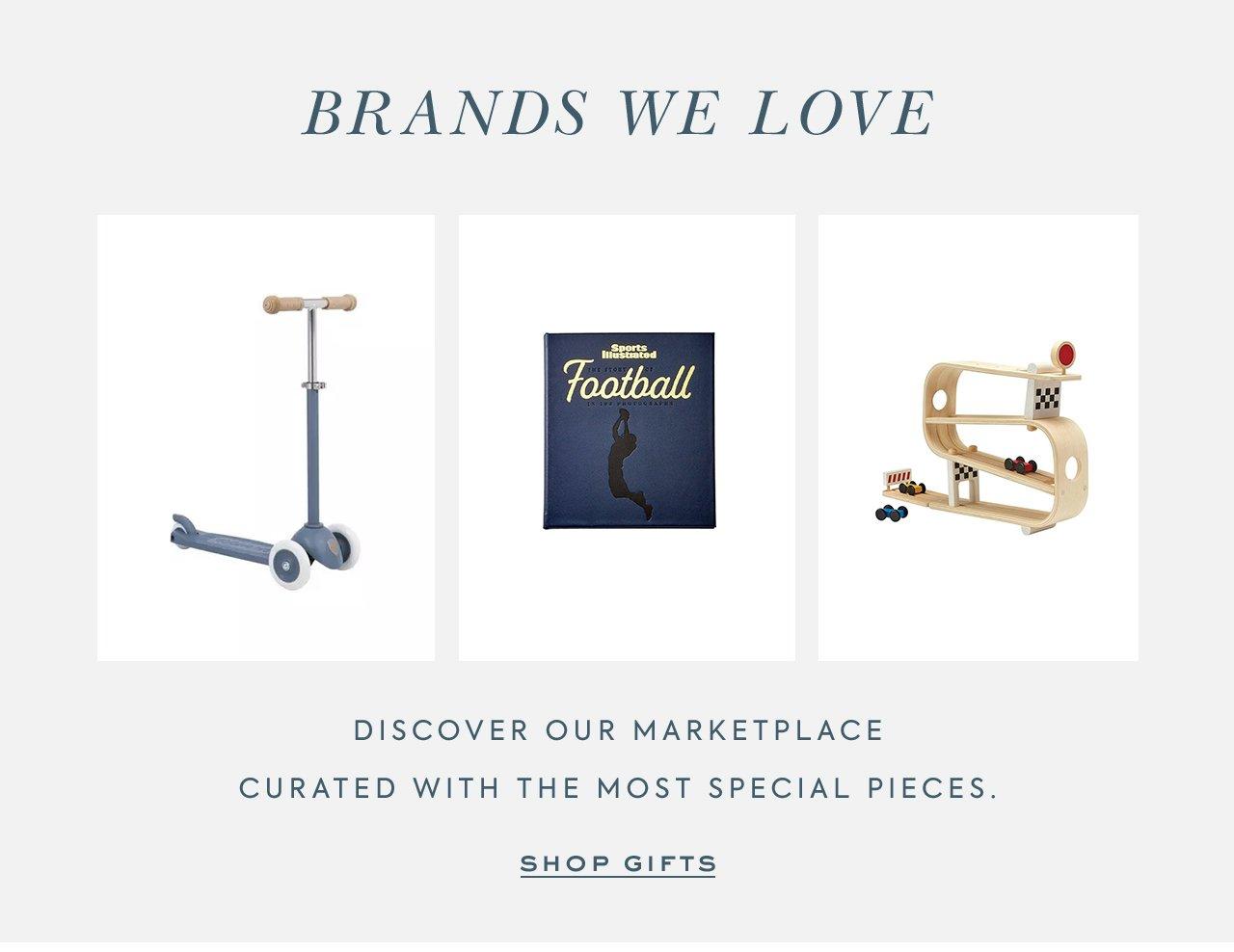 Brands We Love. Discover our marketplace curated with the most special pieces. Shop Gifts. 
