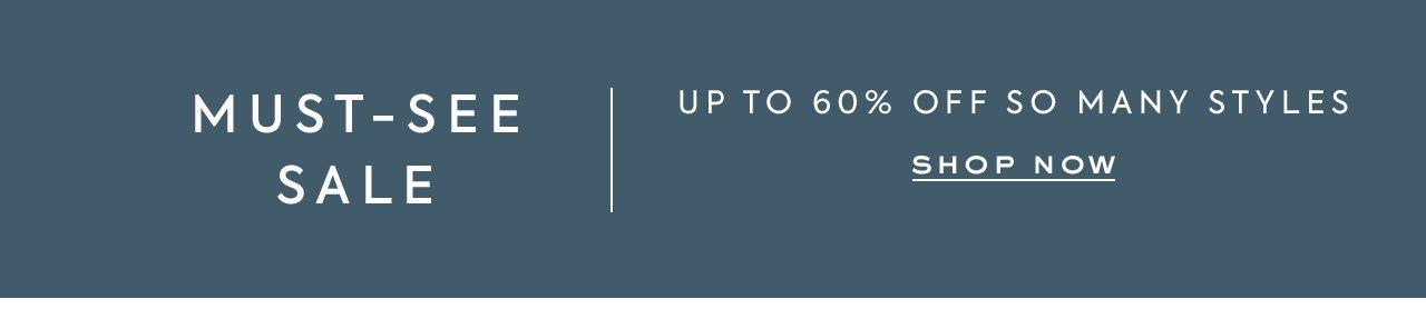 Must-See Sale. Up to 60% Off So Many Styles. Shop Now. 
