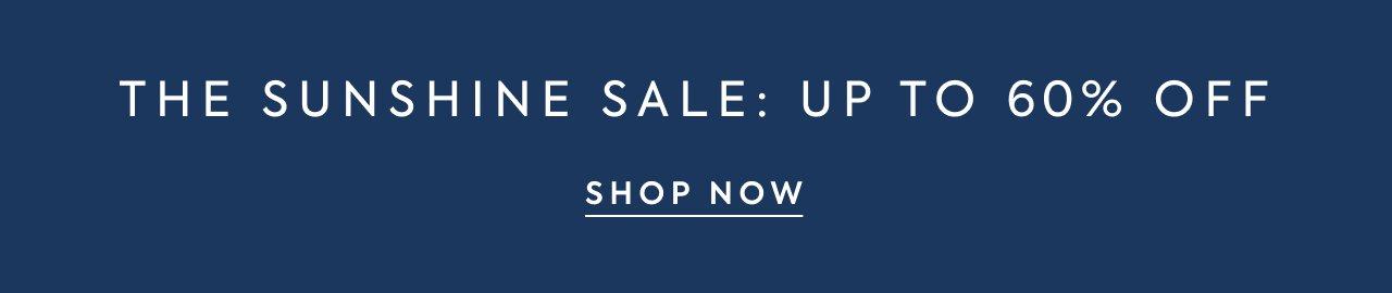 The Sunshine Sale: Up to 60% Off. Shop Now. 