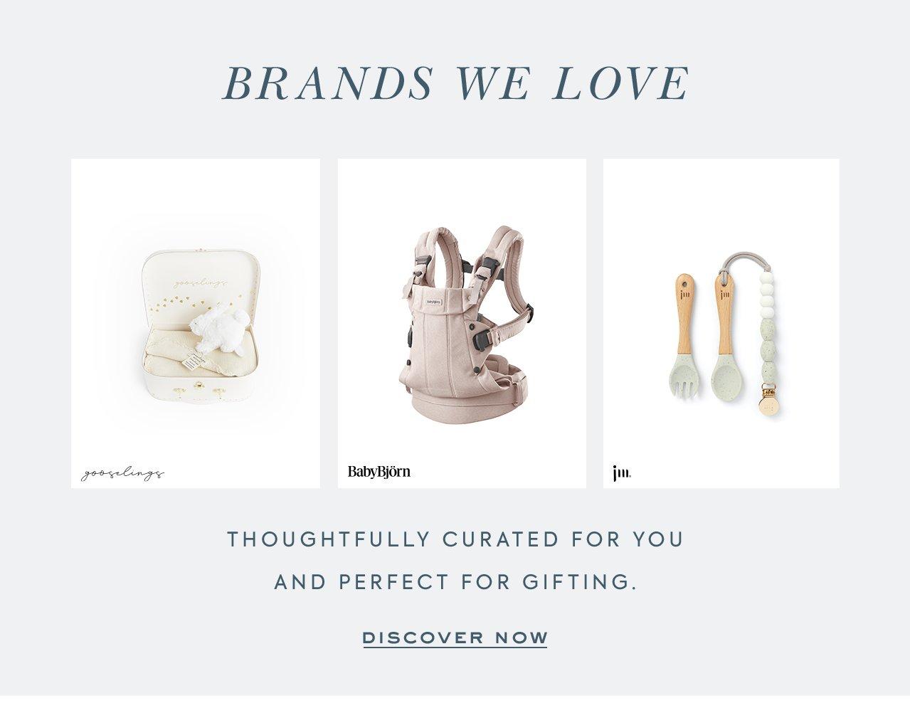 Brands We Love: Thoughtfully curated for you and perfect for gifting. Click to discover now. 
