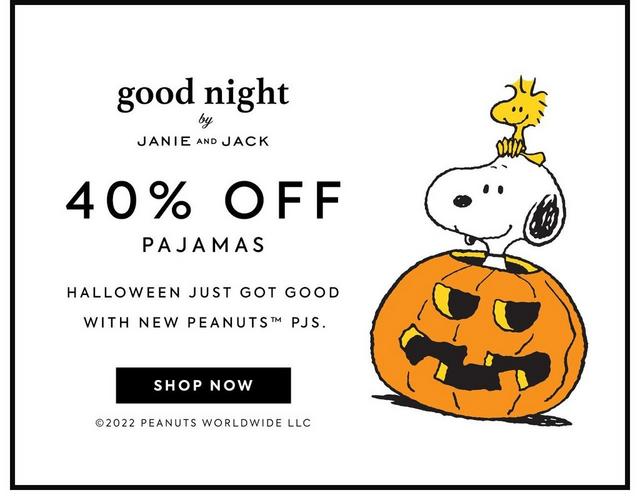 Good Night by Janie and Jack.  Halloween just got good with new Peanuts™ PJs. Shop now and take 40% off select pajamas. 