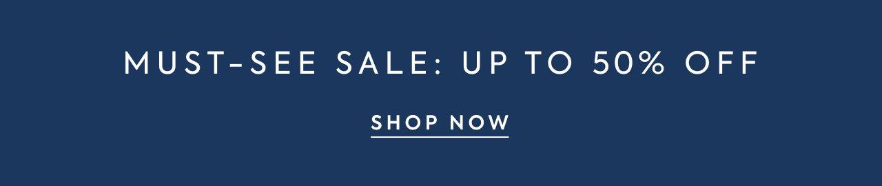 Must-See Sale: Up to 50% Off. Shop Now.