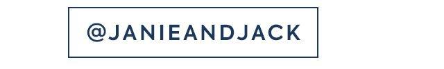 Follow us on Instagram @JanieandJack