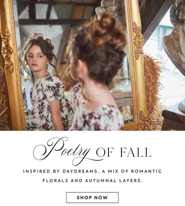 Poetry of Fall. Inspired by daydreams, a mix of romantic florals and autmnal layers. Shop the collection now.
