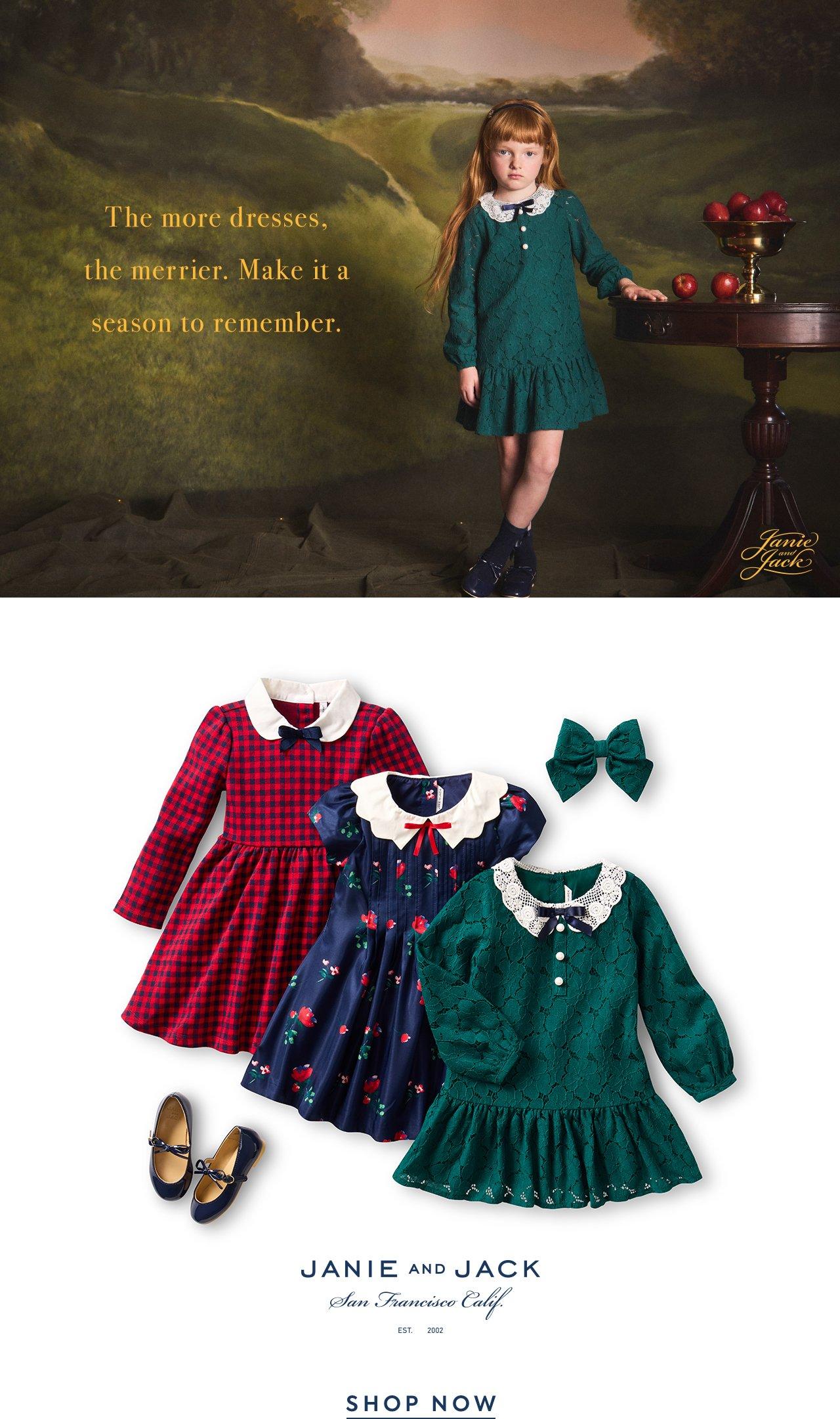 The more dresses, the merrier. Make it a season to remember. Janie and Jack, San Francisco, California. Shop Now. 