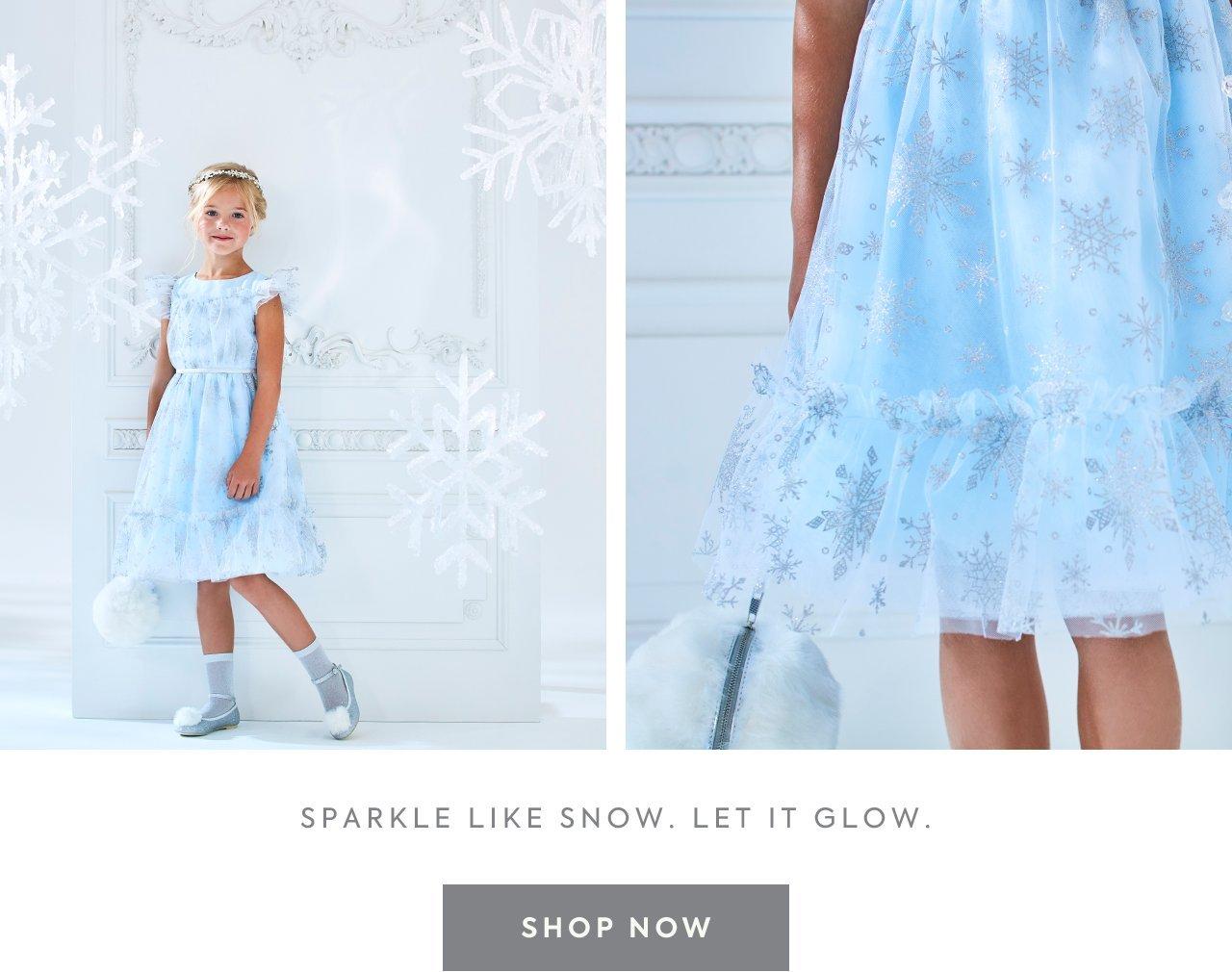 Sparkle like snow. Let it glow. Shop now.