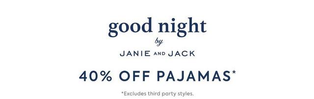 Good Night by Janie and Jack. 40% Off Pajamas. Excludes third party styles.