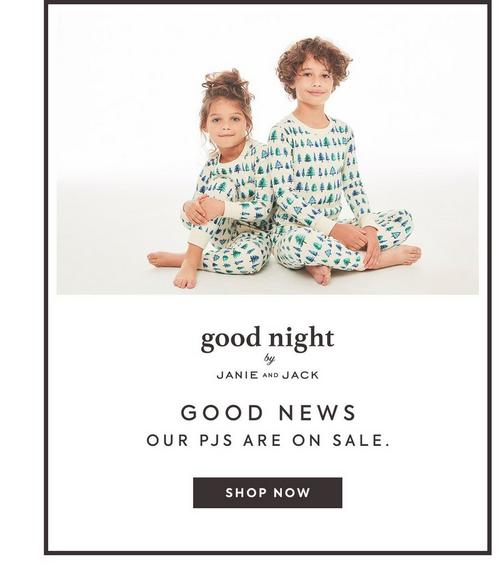Good Night by Janie and Jack. Good news: Our PJS are on sale. Shop now.