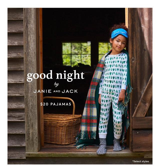 Good Night by Janie and Jack. Good tidings: $20 PJs. * Select Styles. Shop now. 