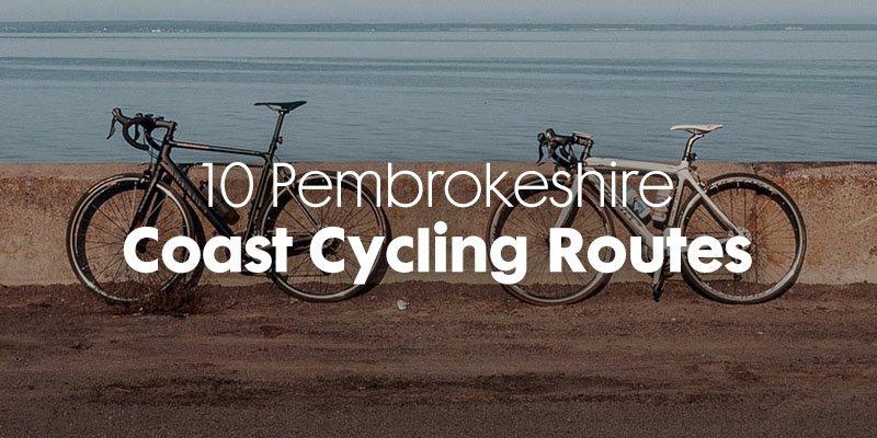 10-pembrokeshire-coast-cycle-routes/﻿