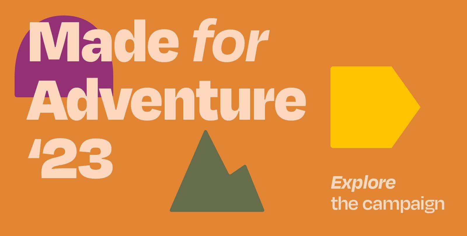 Made for Adventure Campaign