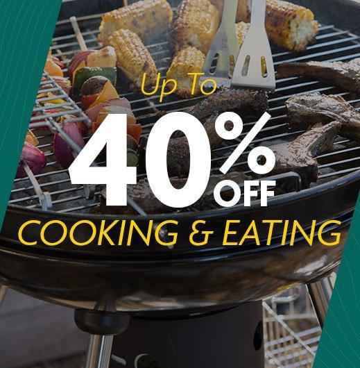 Up to 40% Off Cooking & Eating