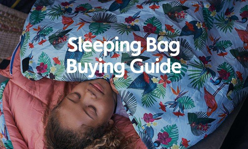 Sleeping Bag Buying Guide