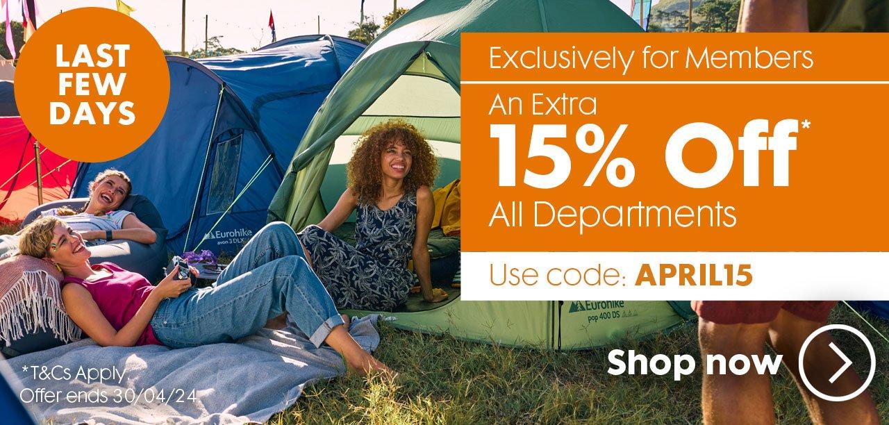 An Extra 15% OFF* All Departments  Use Code APRIL15