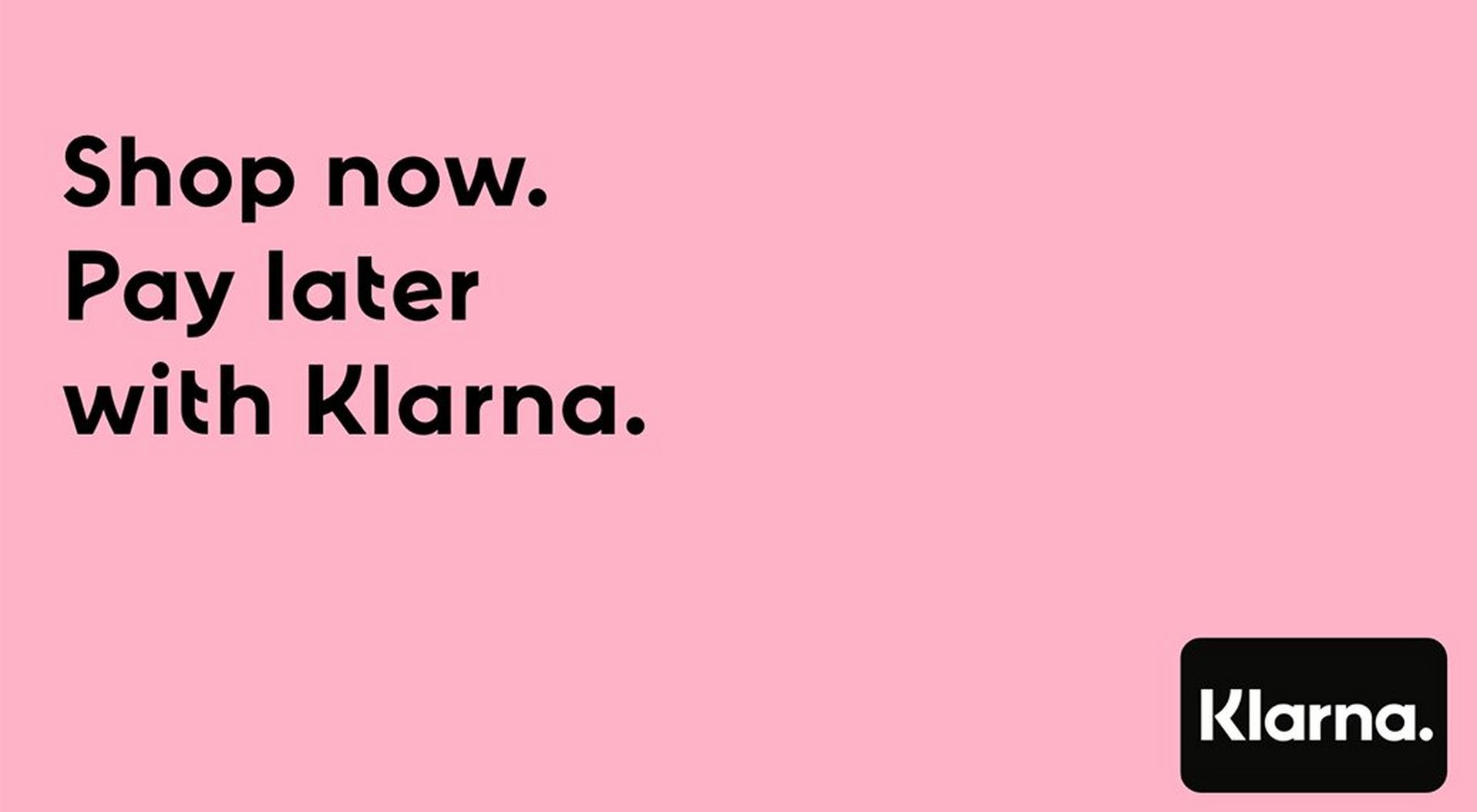 Klarna - Payment Plans That Work For You
