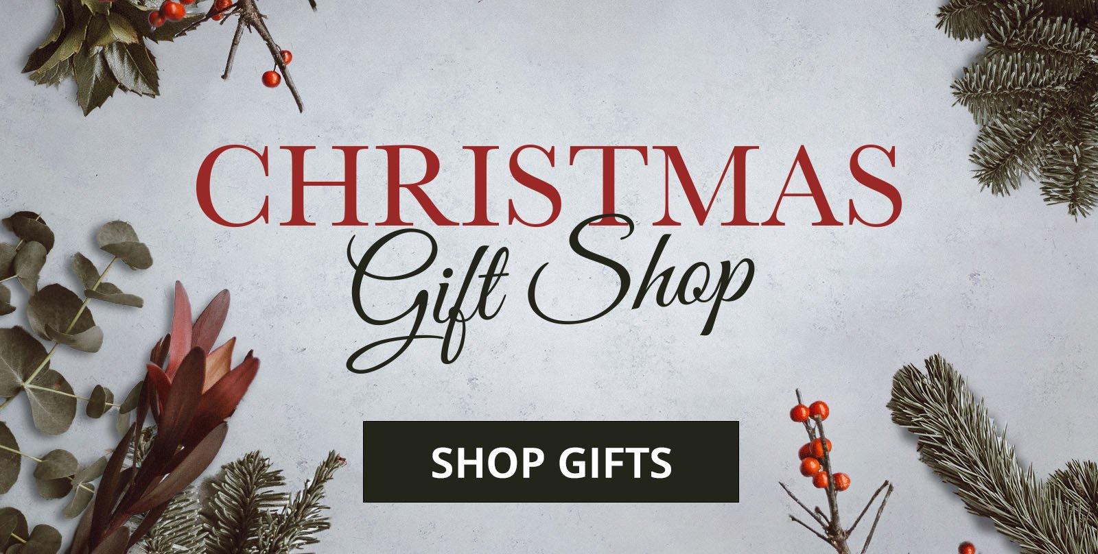 Christmas Gift Shop> SHOP NOW 