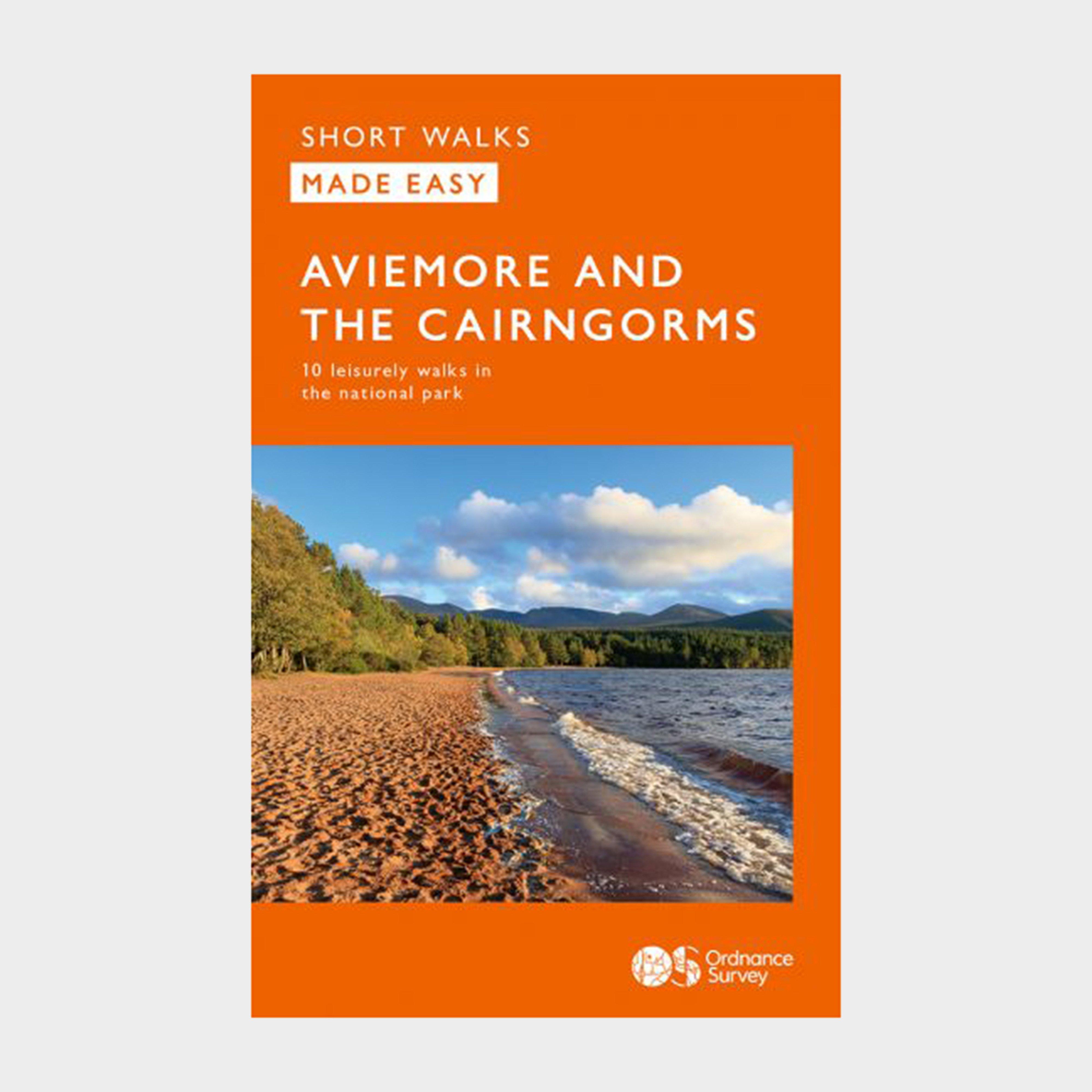 Image of Ordnance Survey Short Walks Made Easy - Aviemore And The Cairngorms - Orange, Orange