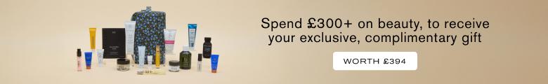 Spend £300+ on Beauty, to receive your exclusive, complimentary gift, worth £394