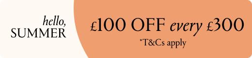 £100 off every £300