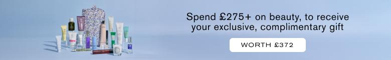 Spend £275+ on Beauty, to receive your exclusive, complimentary gift, worth £394