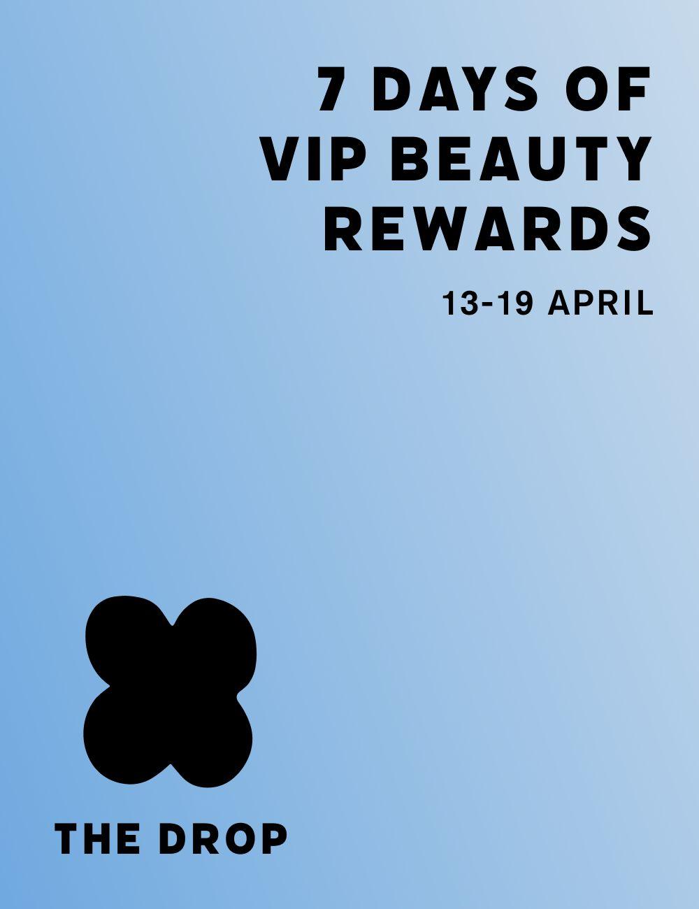 Beauty Drop Rewards Week
