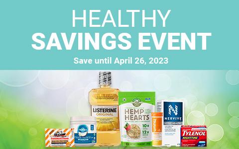 Healthy Savings Event - Save until April 26, 2023