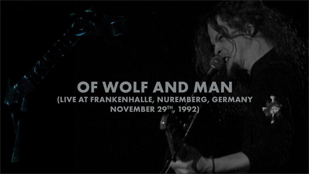 Watch the “Of Wolf and Man (Nuremberg, Germany - November 29, 1992)” Video