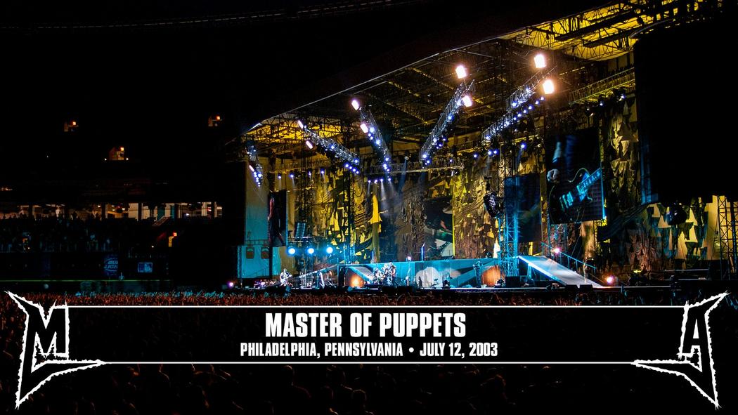 Watch the “Master of Puppets (Philadelphia, PA - July 12, 2003)” Video