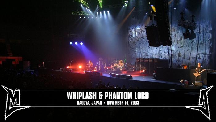 Watch the “Whiplash & Phantom Lord (Nagoya, Japan - November 14, 2003)” Video
