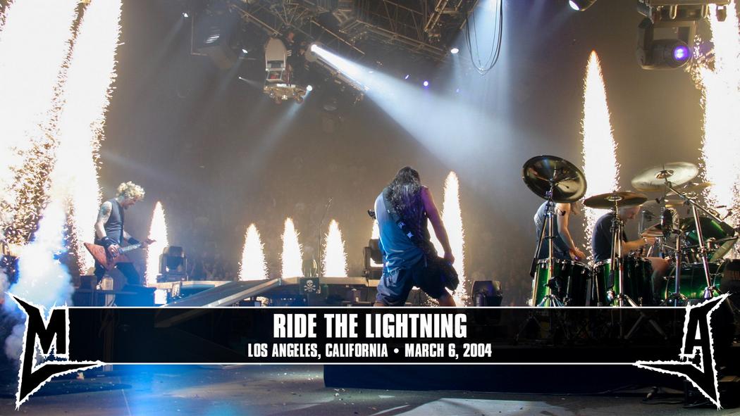 Watch the “Ride the Lightning (Los Angeles, CA - March 6, 2004)” Video